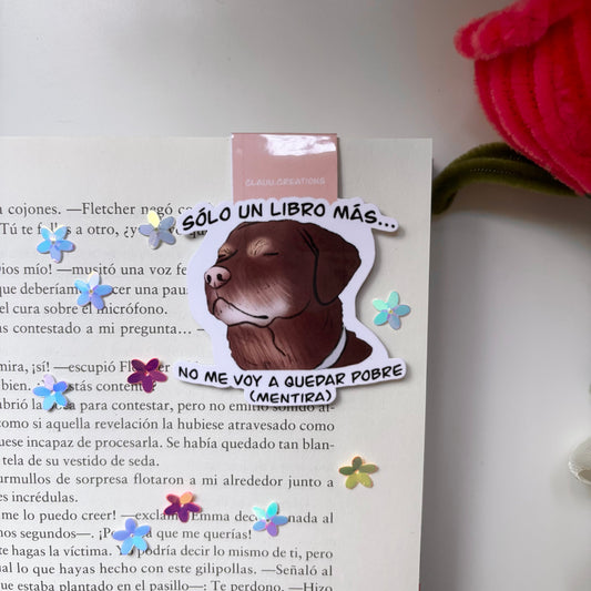 Marcapáginas Magnético Meme - Perro pobre. Sólo un libro más... no me voy a quedar pobre (mentira)